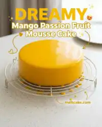 Mango Passion Fruit Mousse Cake: The Ultimate Creamy Mango Mousse Cake Recipe for Tropical Lovers